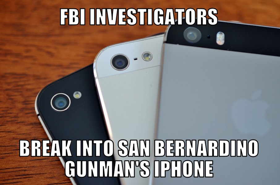 FBI Breakes Into San Bernardino iPhone