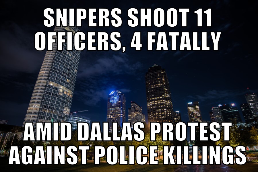 Snipers shoot 11 Officers in Dallas