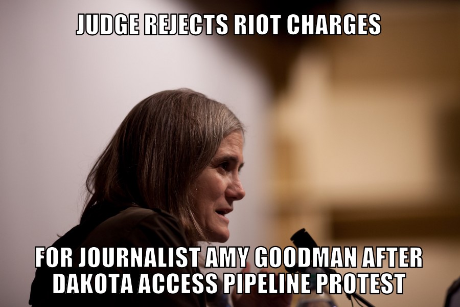 Amy Goodman faces riot charges