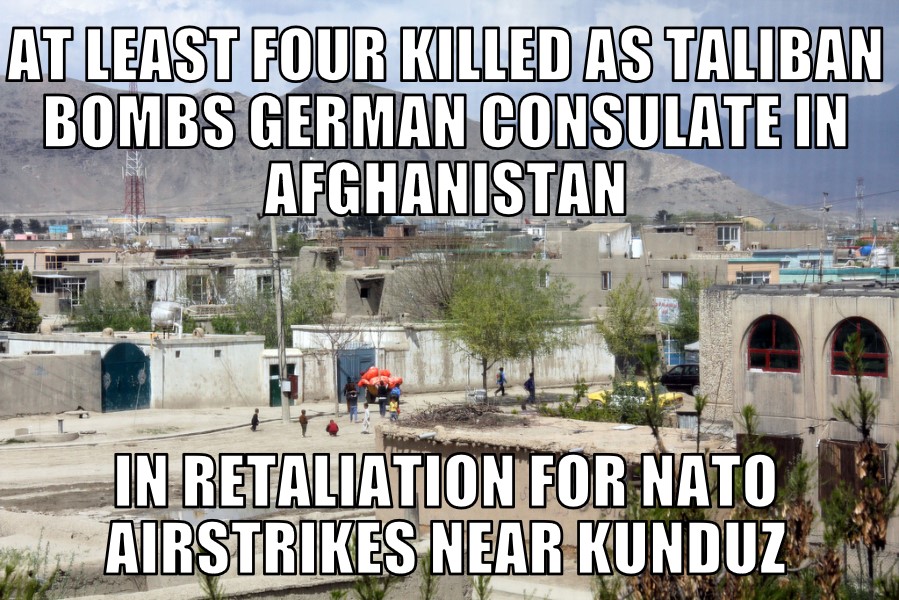 Taliban bombs German consulate in Afghanistan