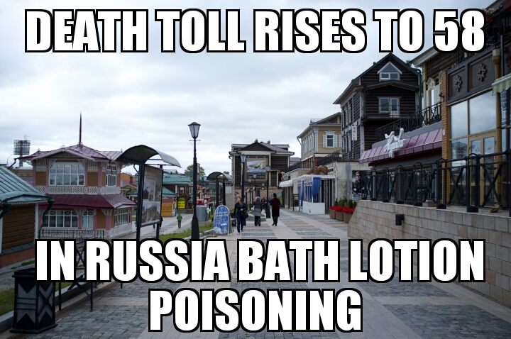 Russia bath lotion poisoning death toll rises