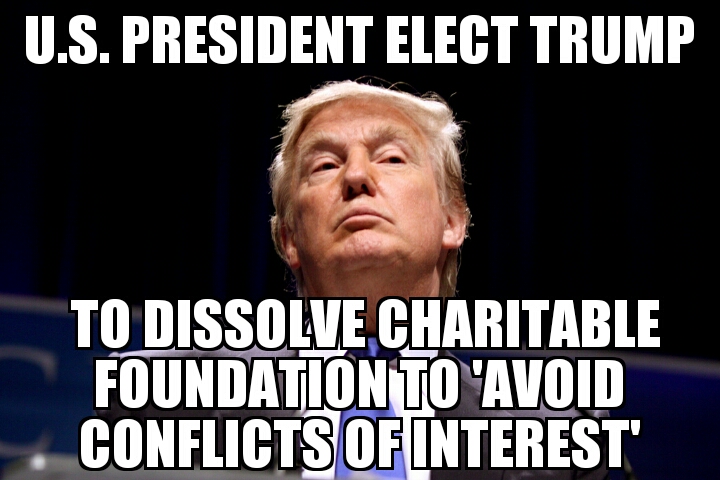 Trump to dissolve charitable foundation 