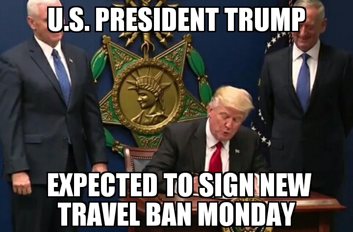 Trump to sign new travel ban Monday