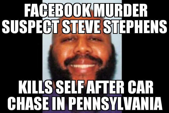 Facebook murder suspect Steve Stephens kills self