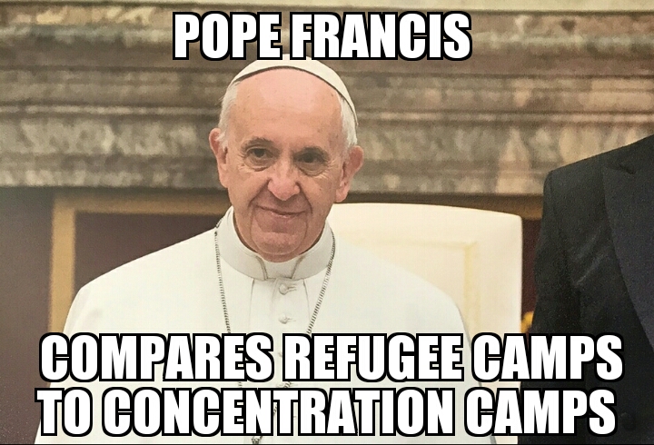 Pope Francis: refugee camps like concentration camps 