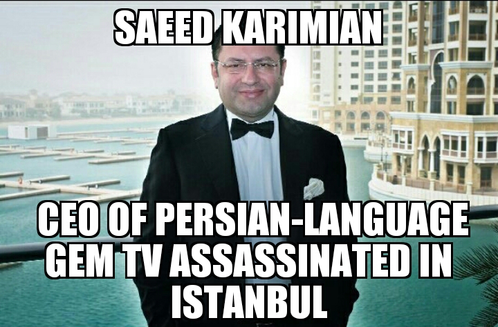 Saeed Karimian assassinated in Istanbul