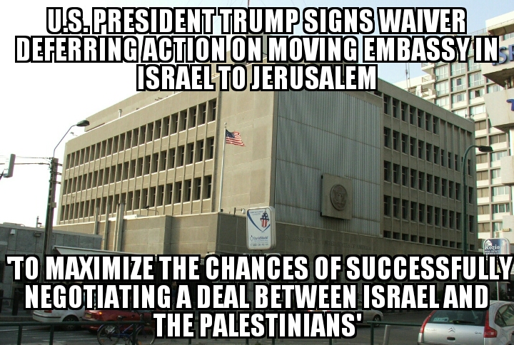 Trump delays move of embassy in Israel to Jerusalem 