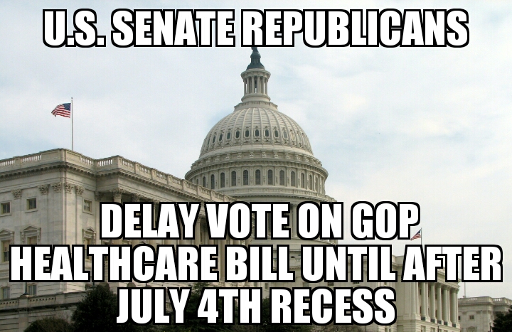 Republicans delay AHCA vote until after July 4th