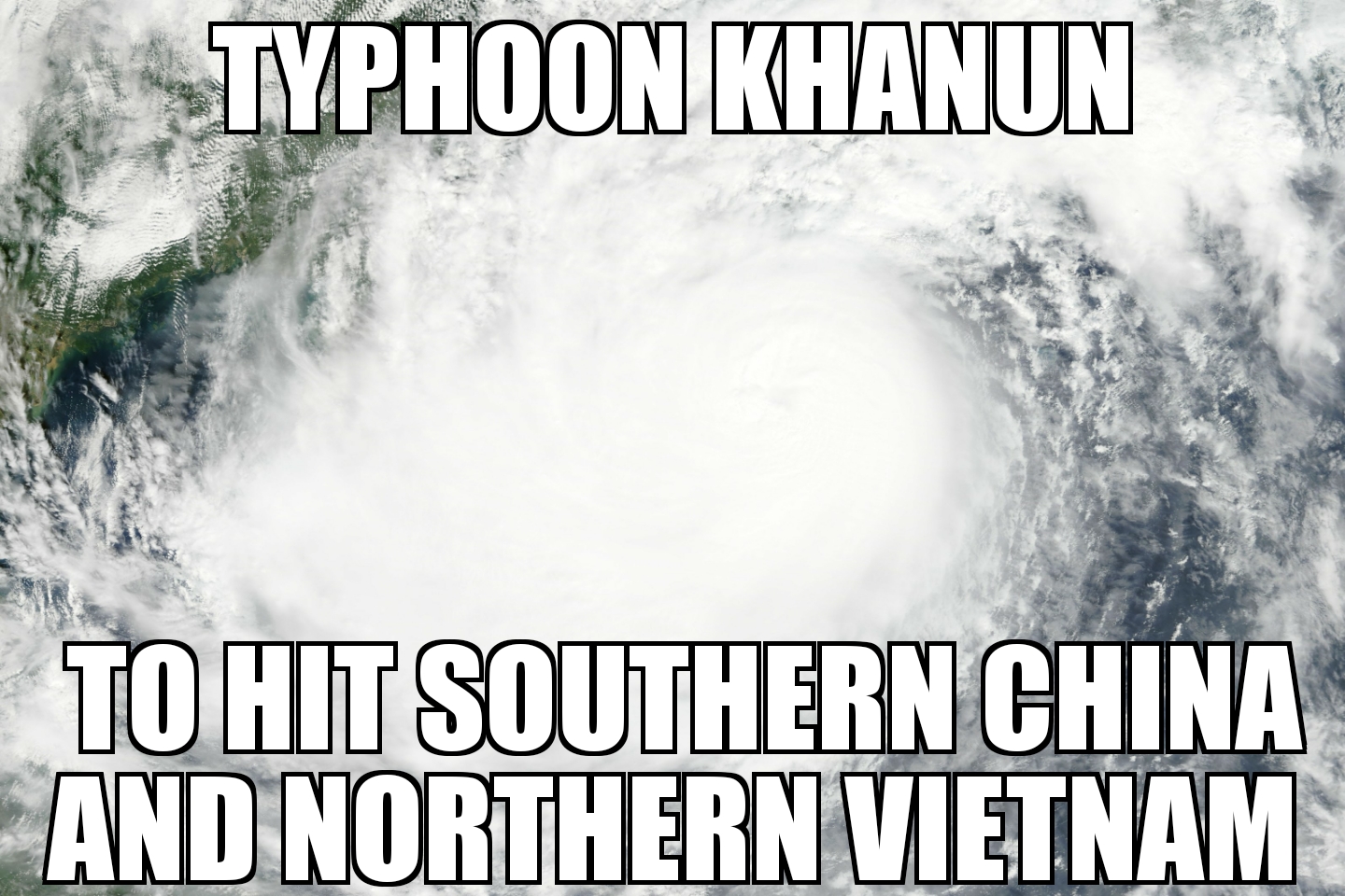 Typhoon Khanun to hit China and Vietnam