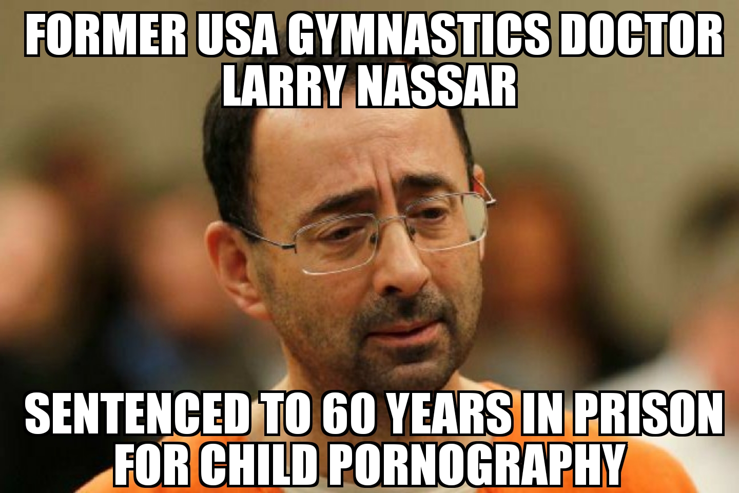 Larry Nassar gets 60 years