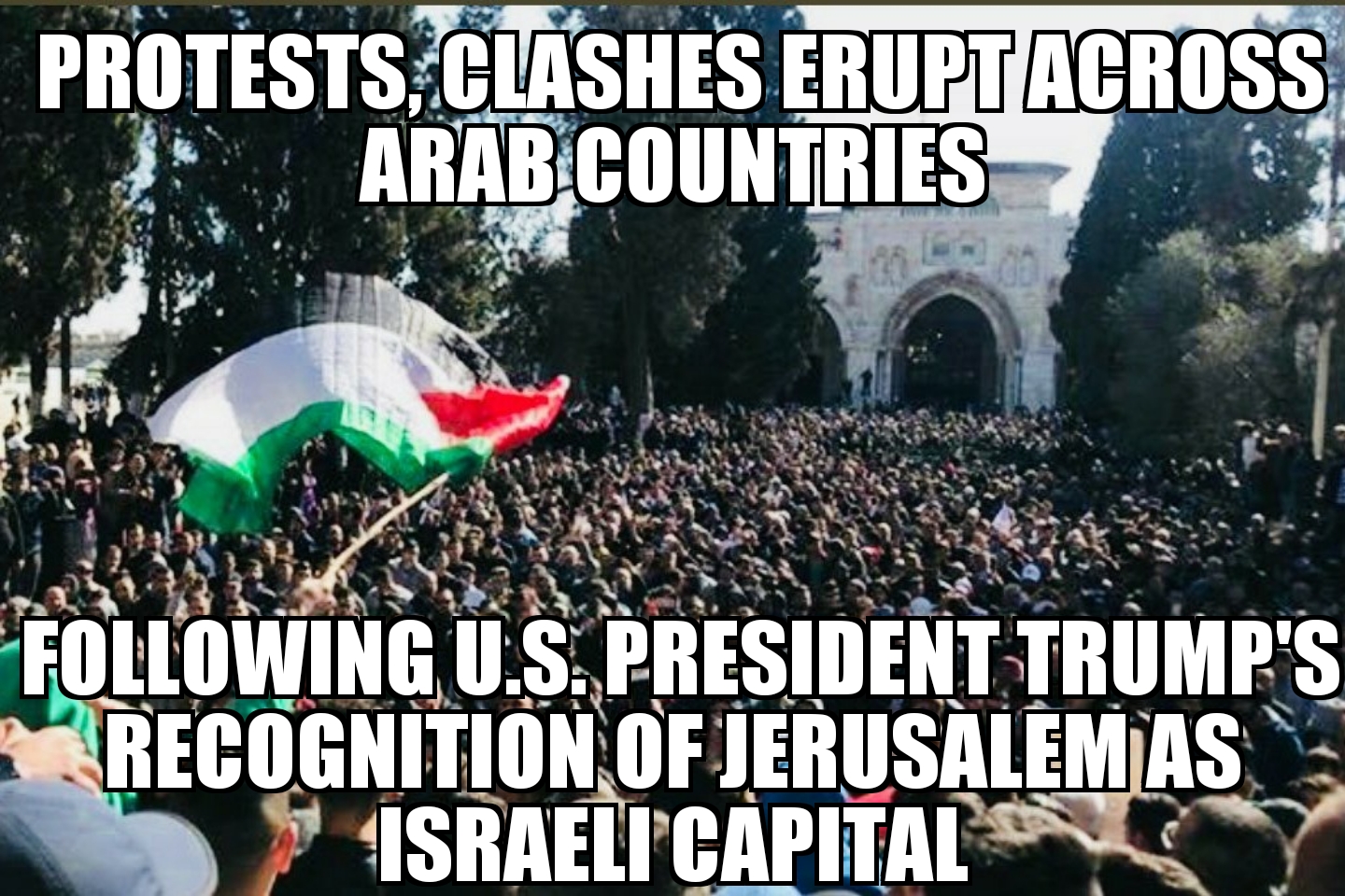 Protests after U.S. Jerusalem pivot
