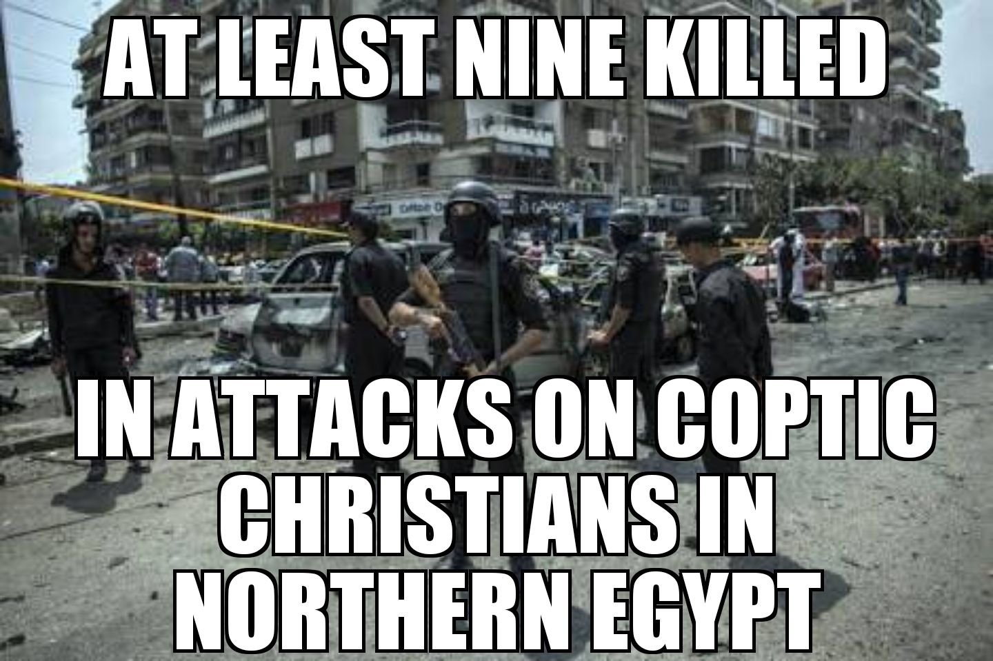 Attacks on Egypt Coptic Christians