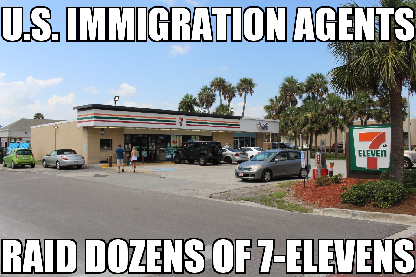 Immigration agents raid 7-Elevens