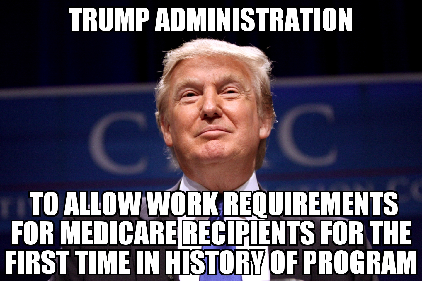 Trump admin to allow work requirements for Medicare