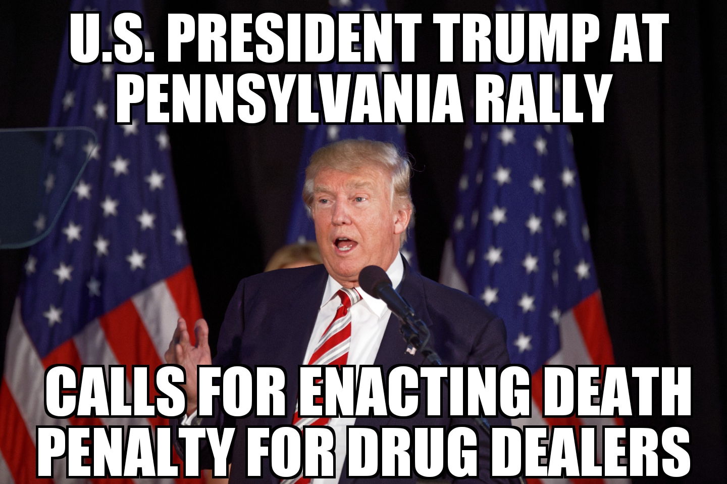 Trump suggests death penalty for drug dealers