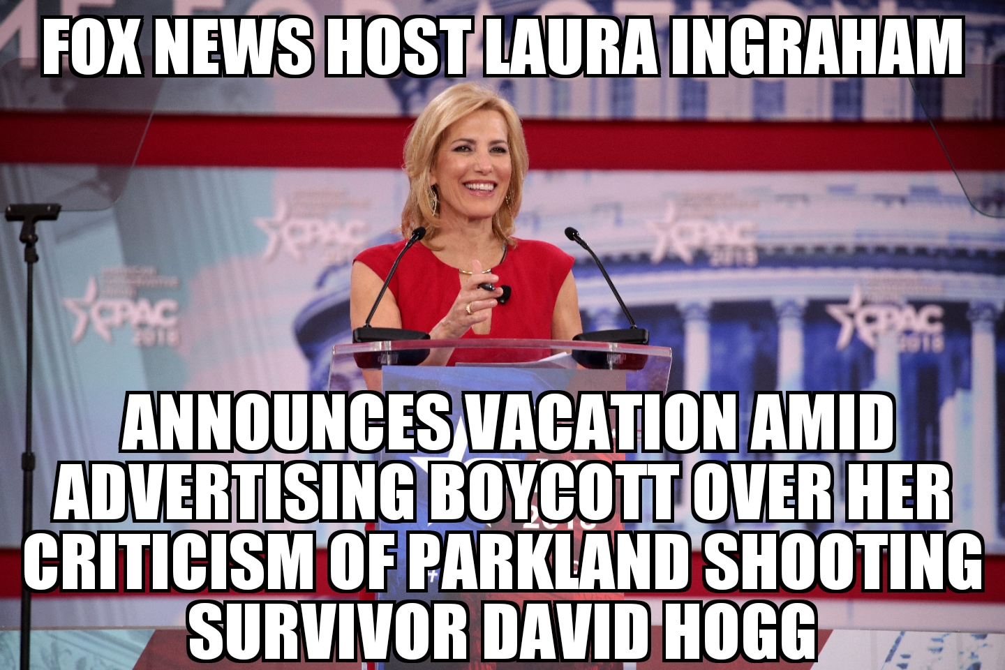Laura Ingraham announces vacation amid advertising boycott