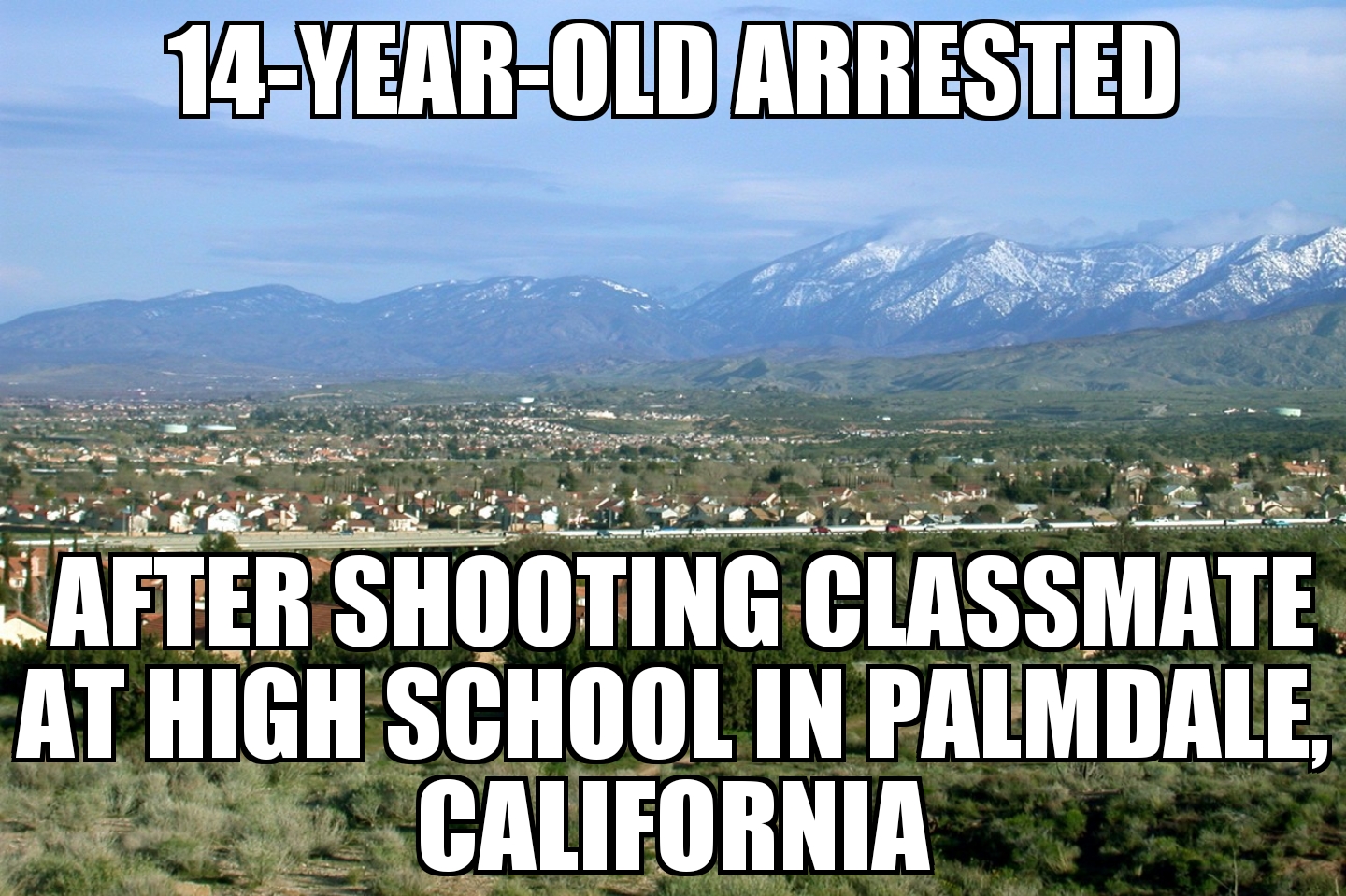High School shooting in Palmdale, CA
