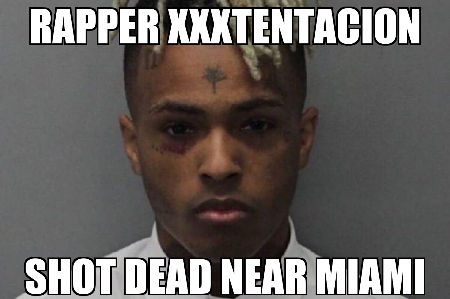 XXXTentacion killed