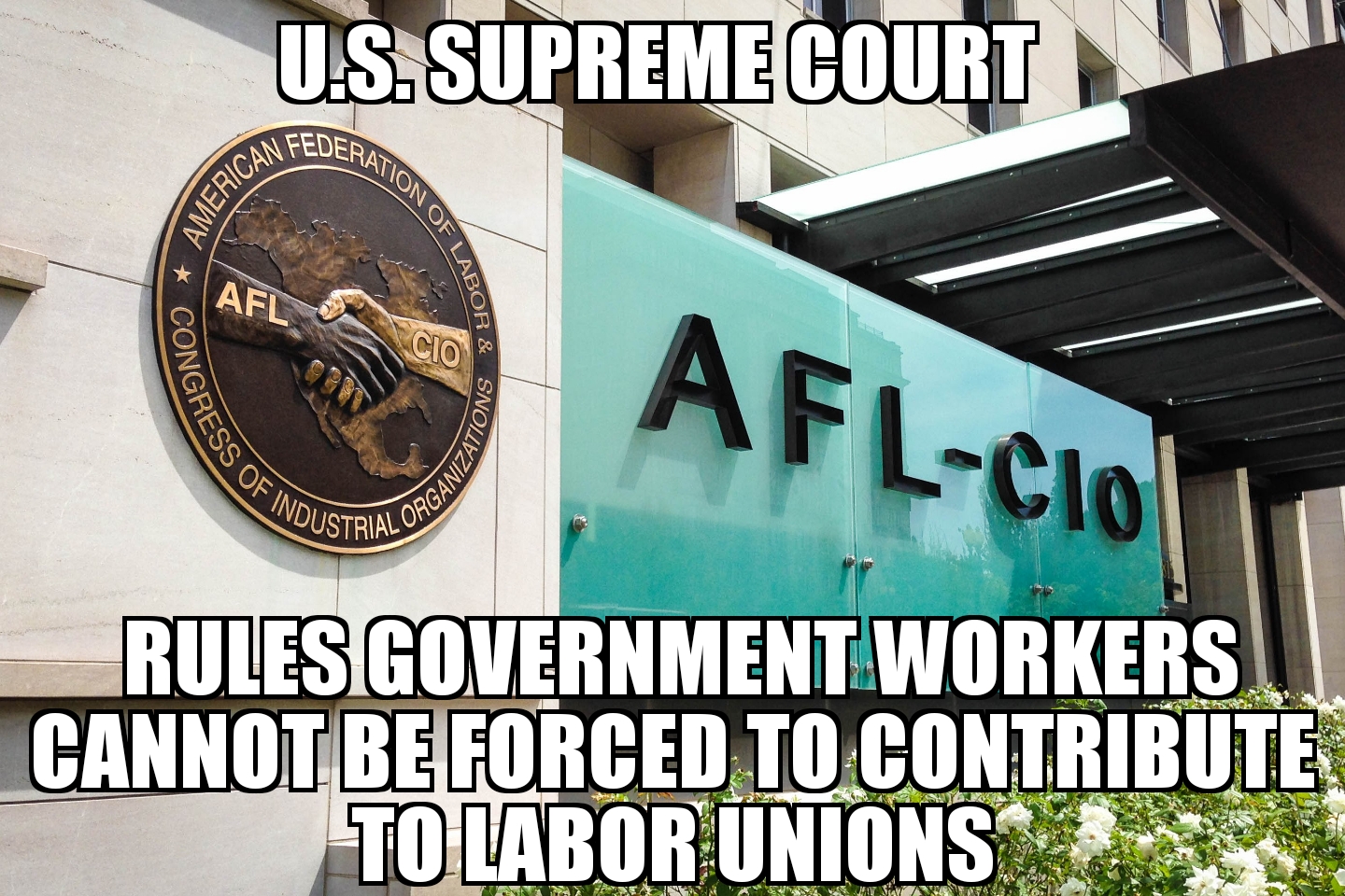 Supreme Court: government workers can’t be forced to pay unions