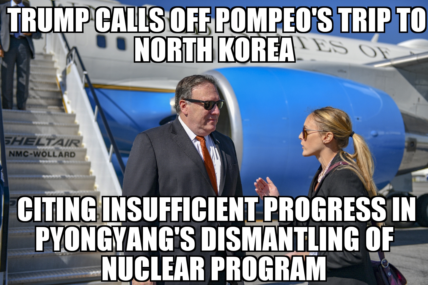Trump calls off Pompeo North Korea trip
