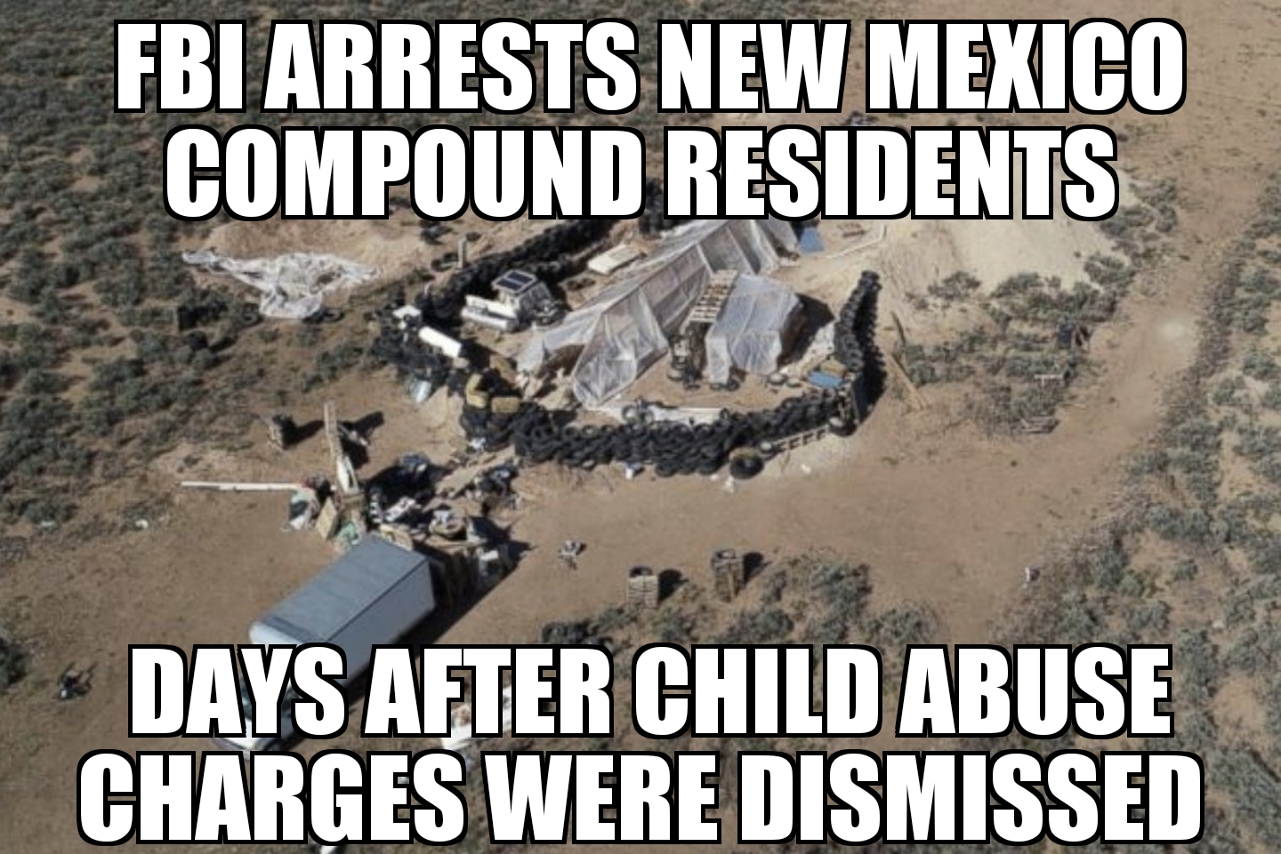 FBI arrests New Mexico compound residents