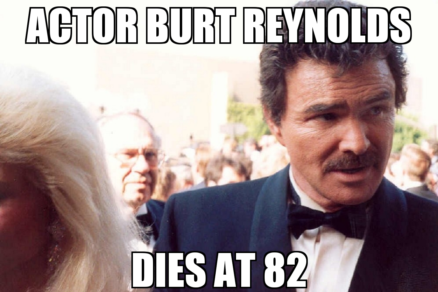 Burt Reynolds dies
