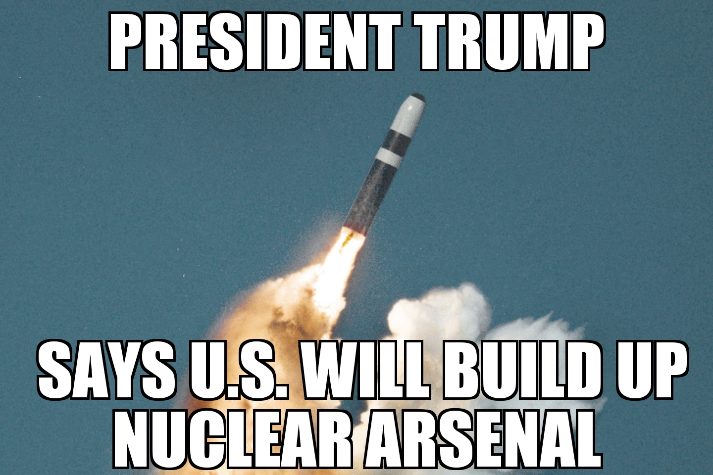 U.S. ‘to build up nuclear arsenal’