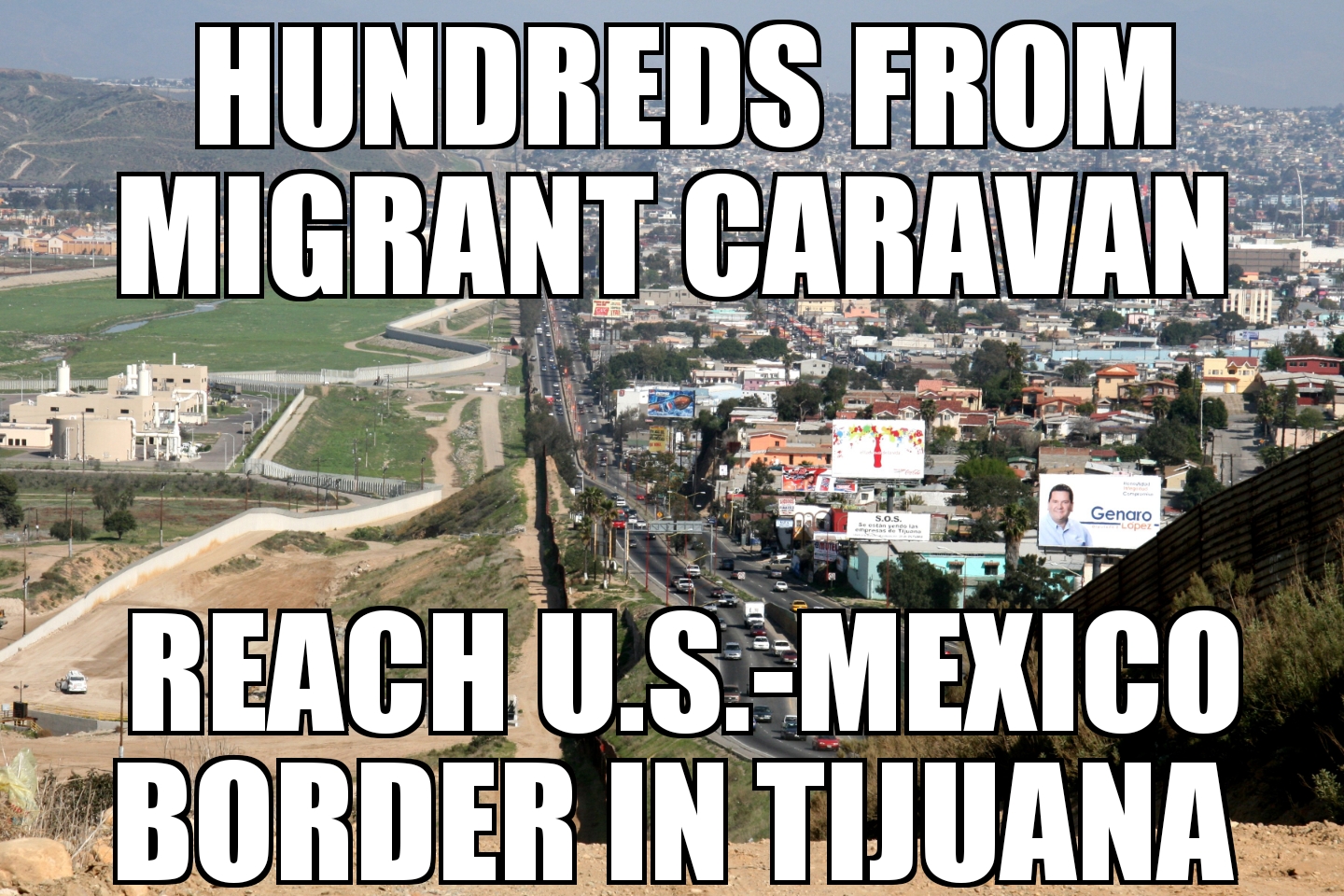 Caravan migrants reach Tijuana