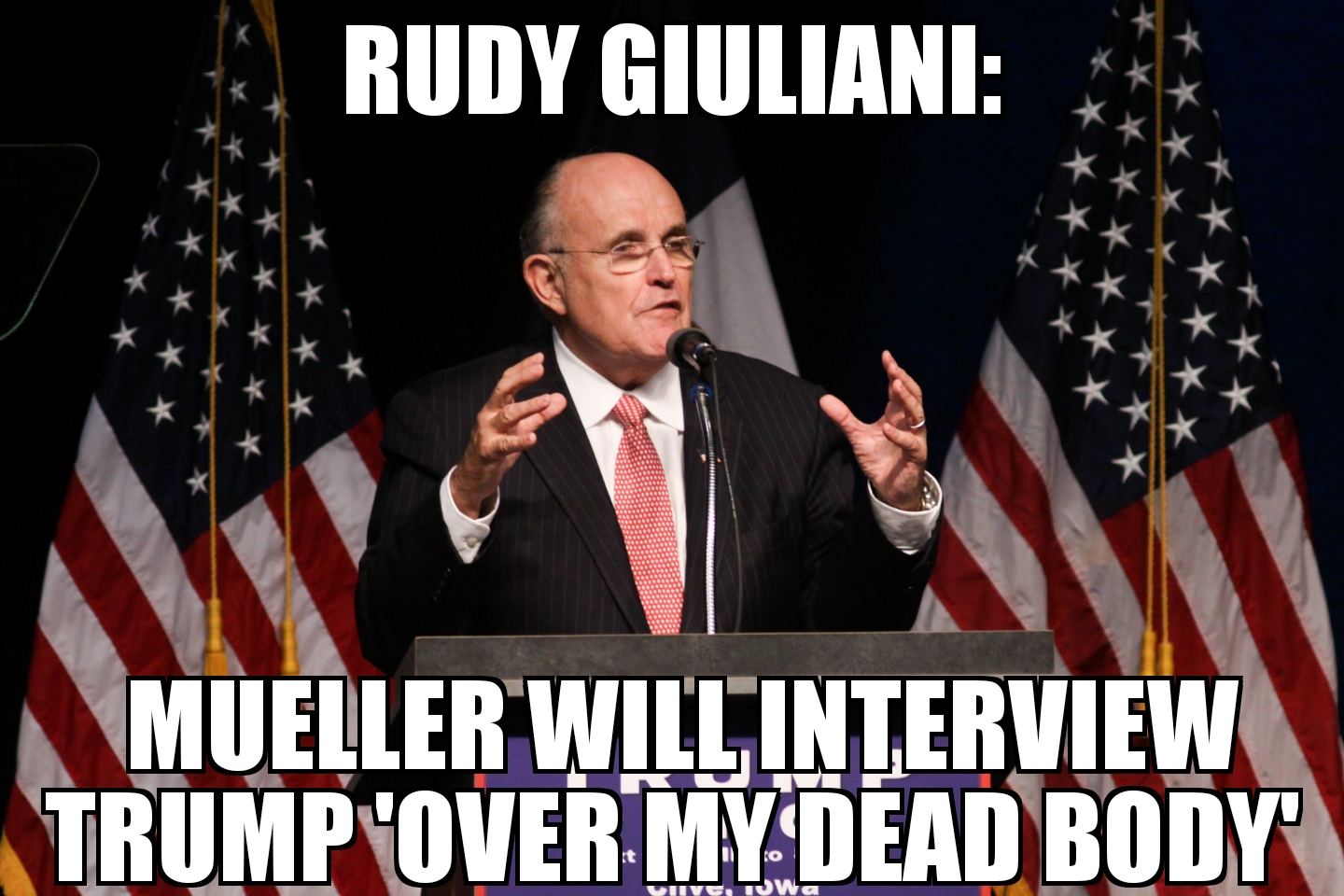 Giuliani: Mueller Trump interview ‘over my dead body’