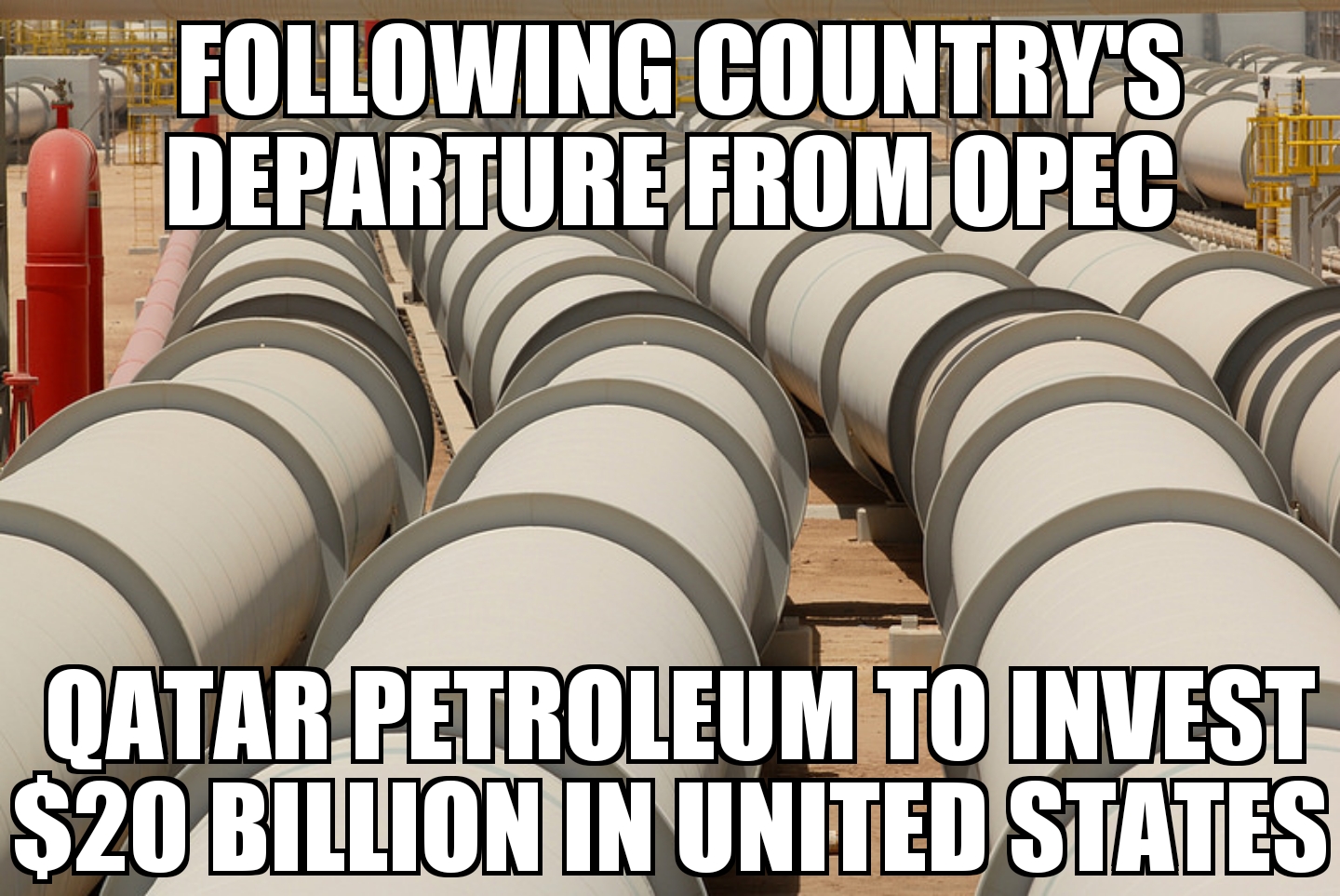 Qatar Petroleum to invest $20B in U.S.
