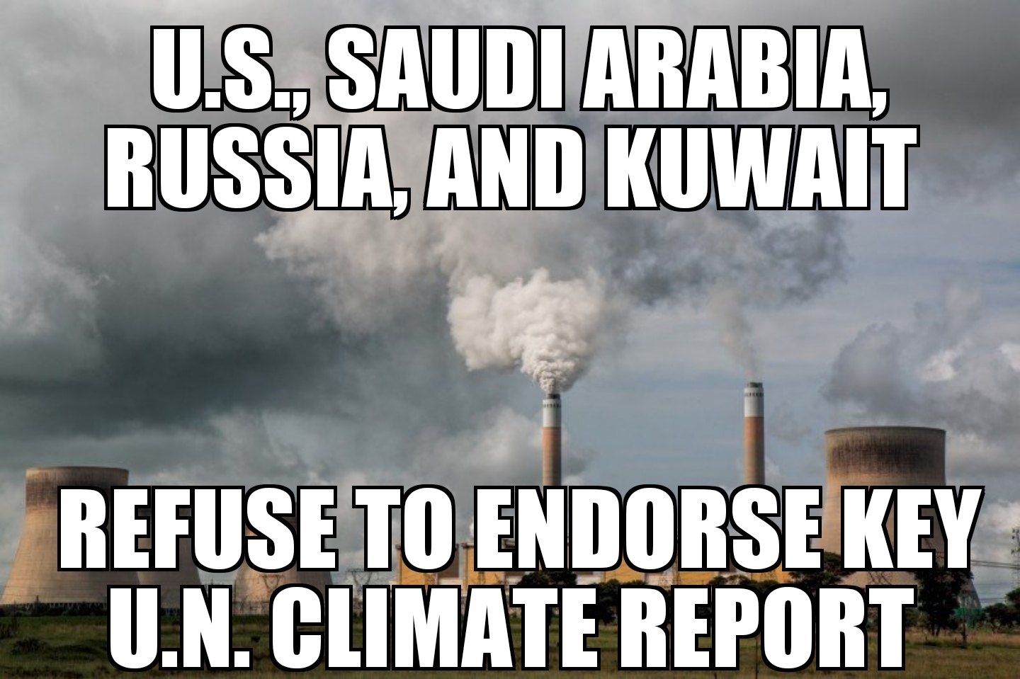 U.S., Russia, others refuse U.N. climate report