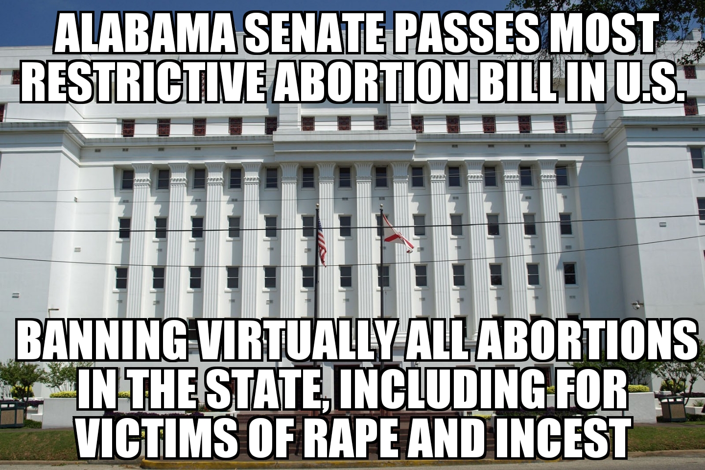 Alabama Senate passes most restrictive abortion bill in U.S.