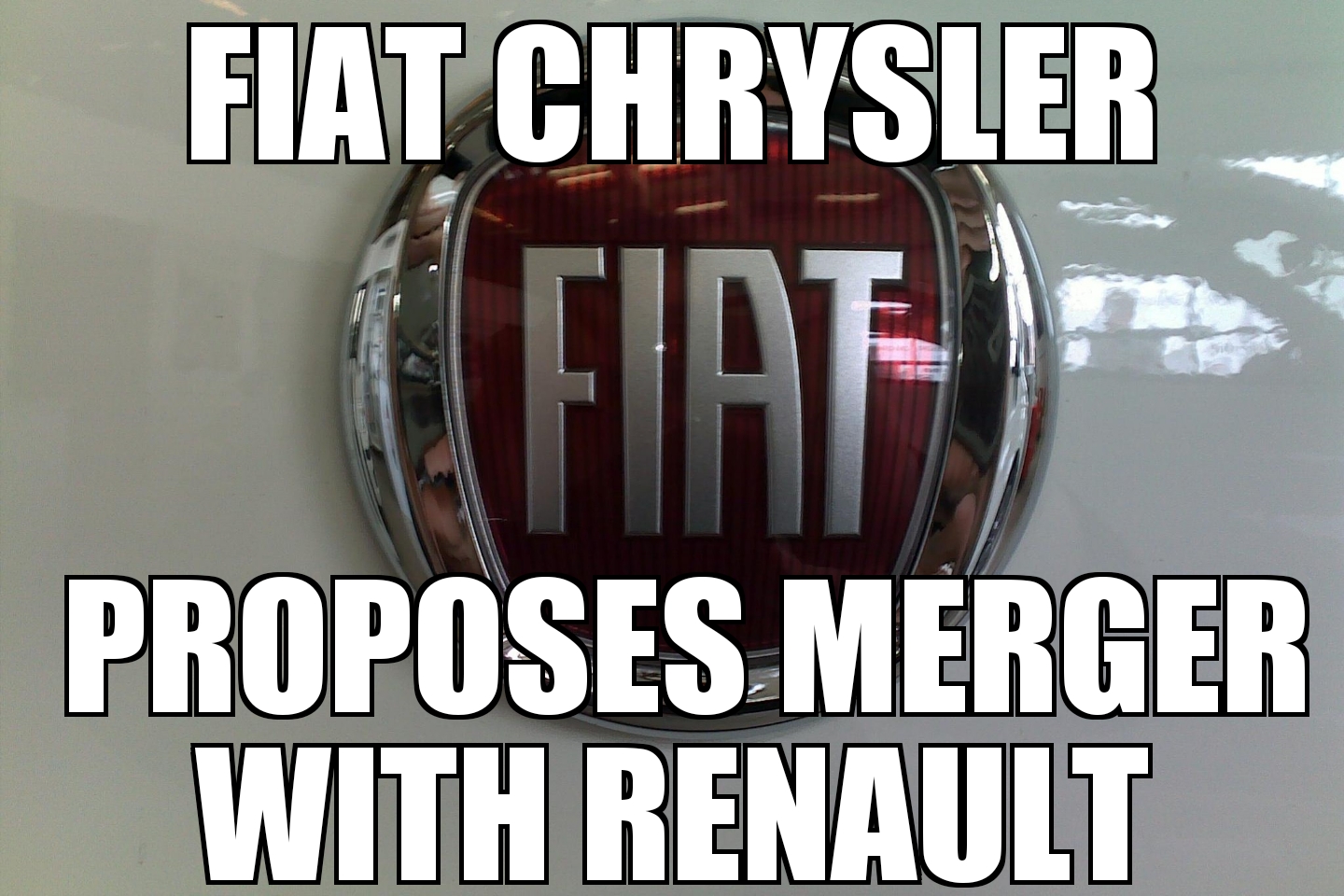 Fiat Chrysler proposes Renault merger