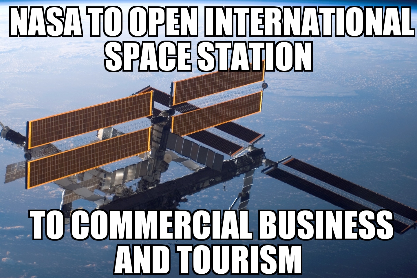 NASA to open International Space Station to business, tourism