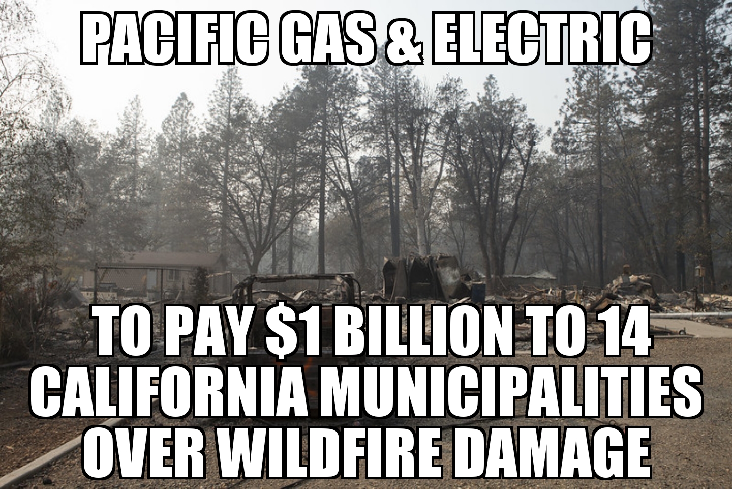 PG&E to pay $1 billion settlement over California wildfires