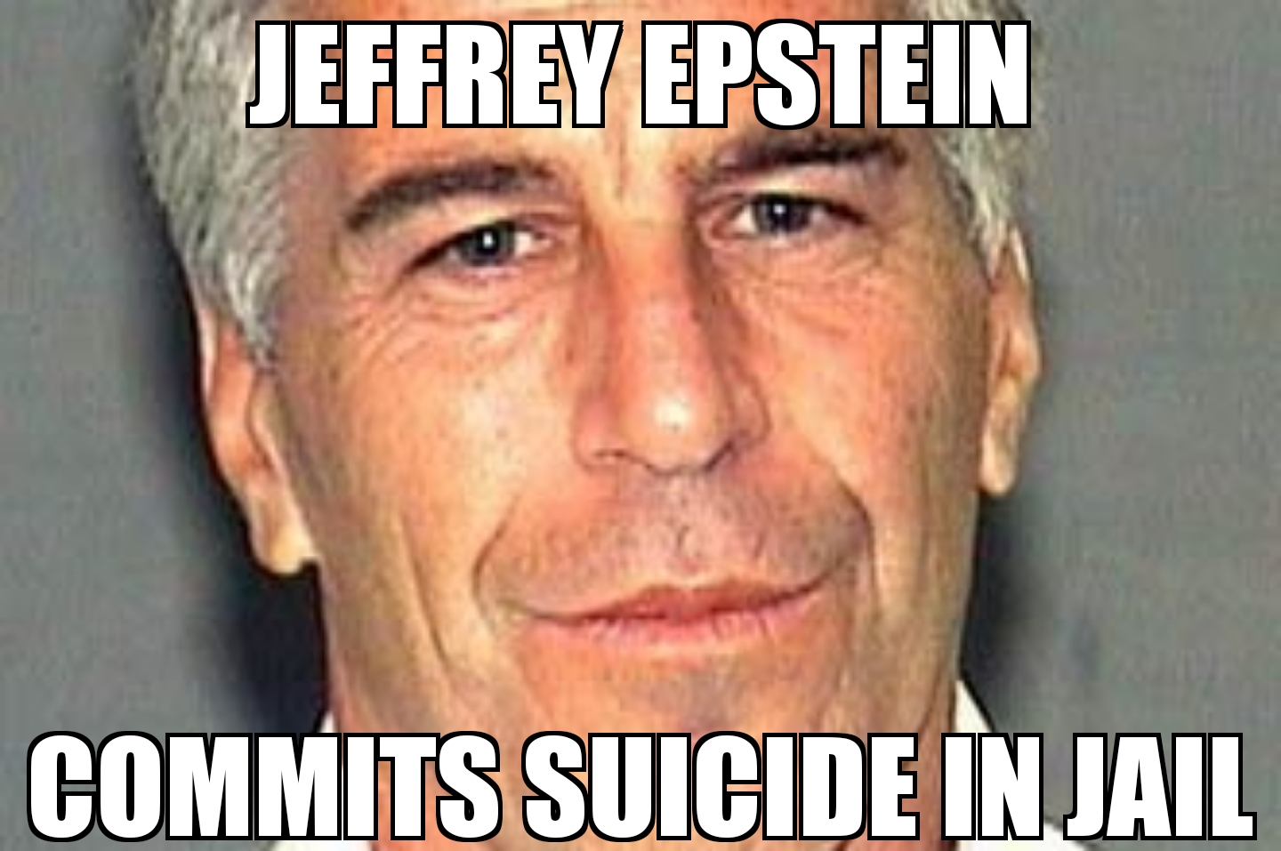 Jeffrey Epstein commits suicide