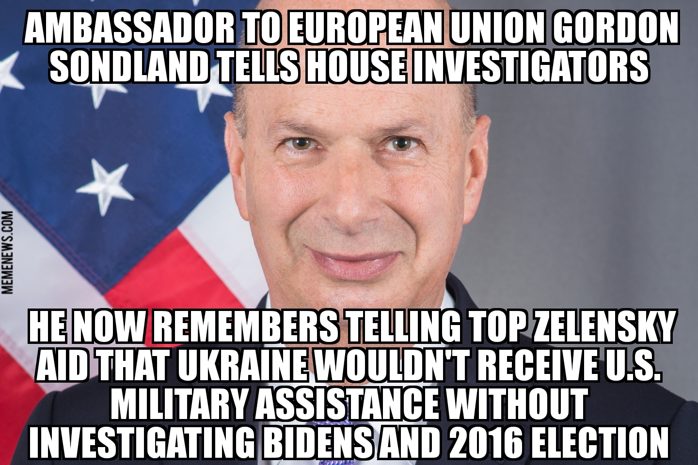 EU Ambassador Gordon Sondland says he now remembers Ukraine aid quid pro quo