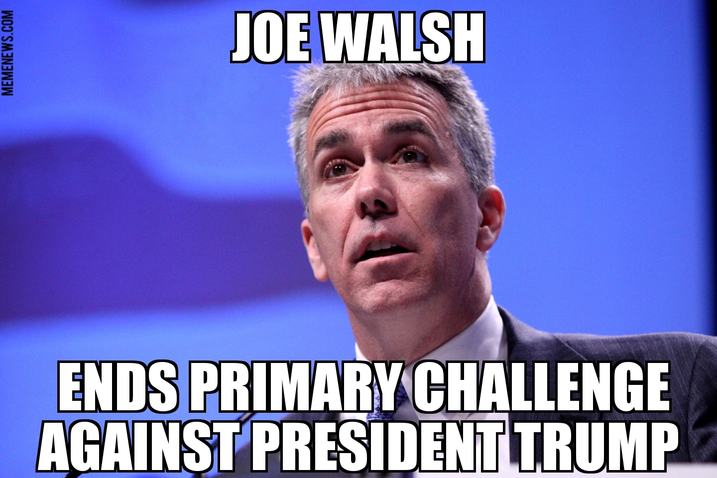 Joe Walsh ends Trump primary challenge