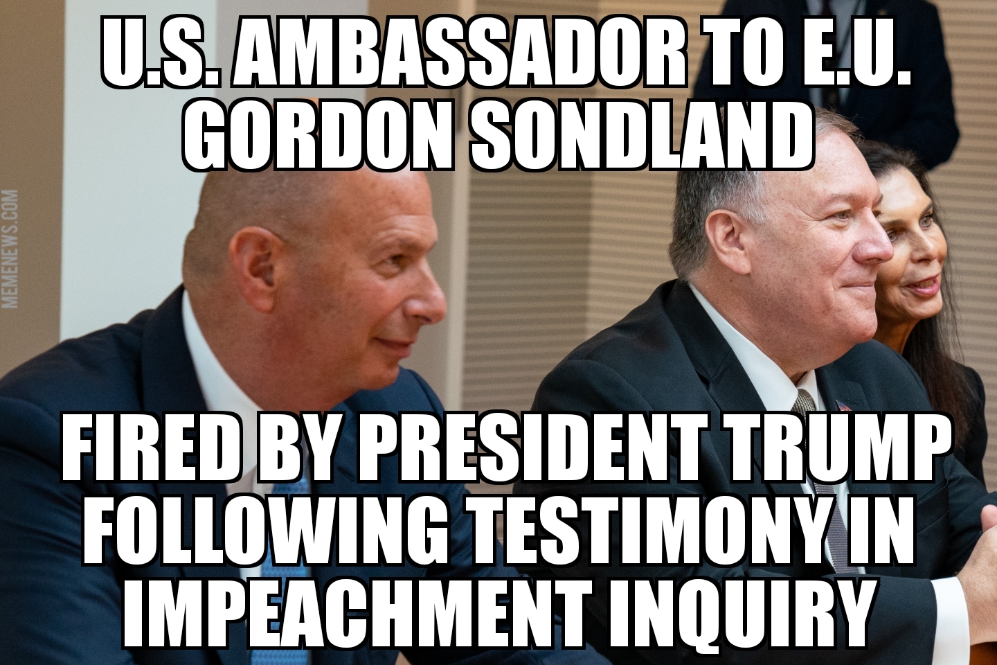 Trump fires Gordon Sondland following Impeachment testimony