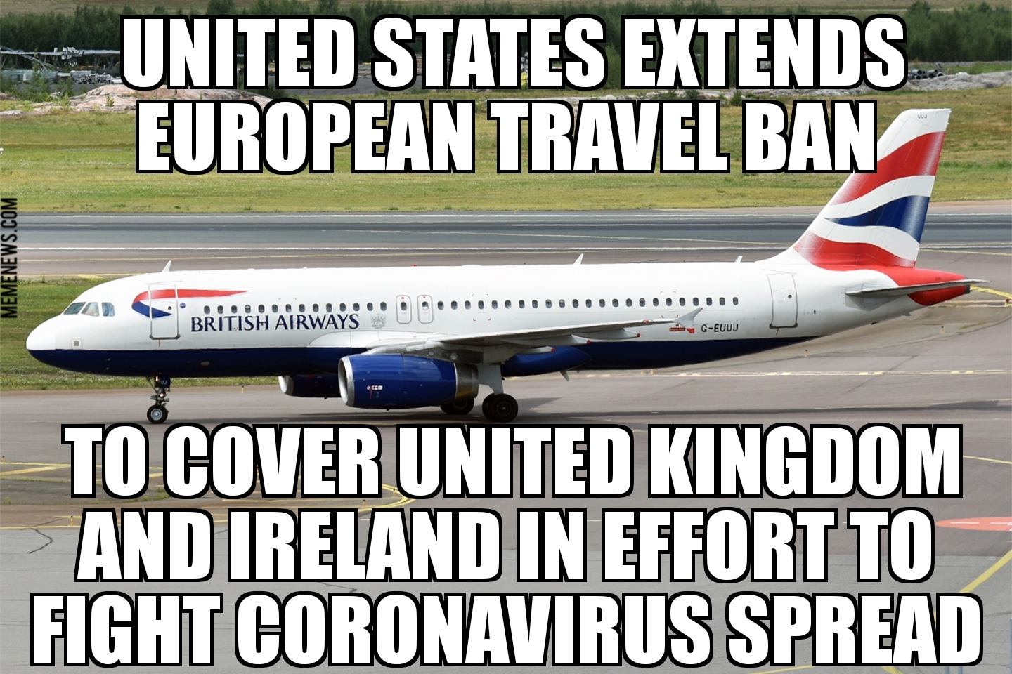 U.S. extends coronavirus travel ban to U.K. and Ireland