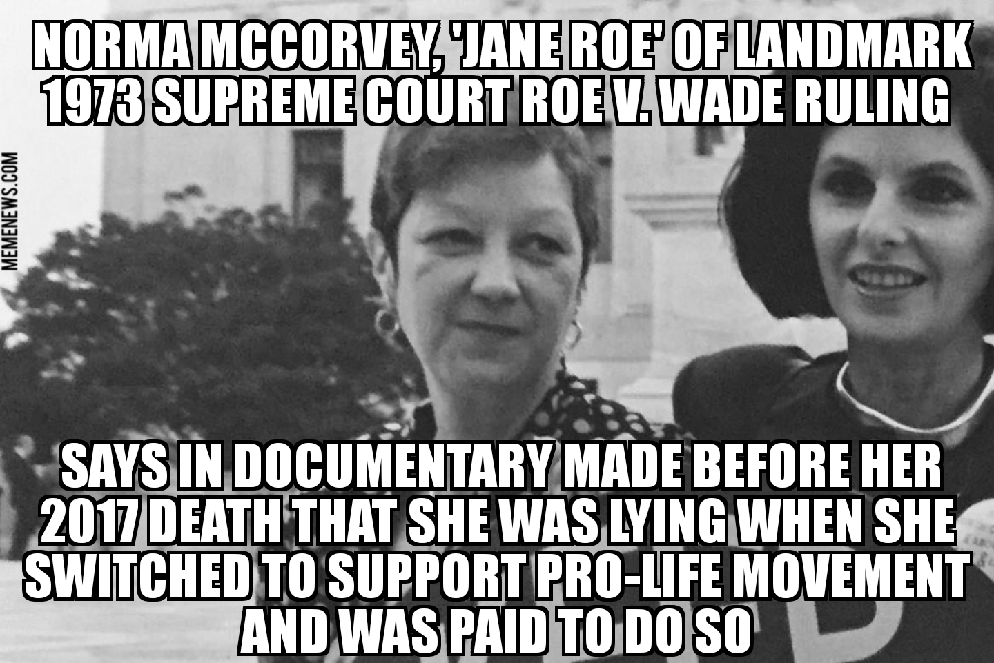 Norma McCorvey says she was paid to support pro-life movement