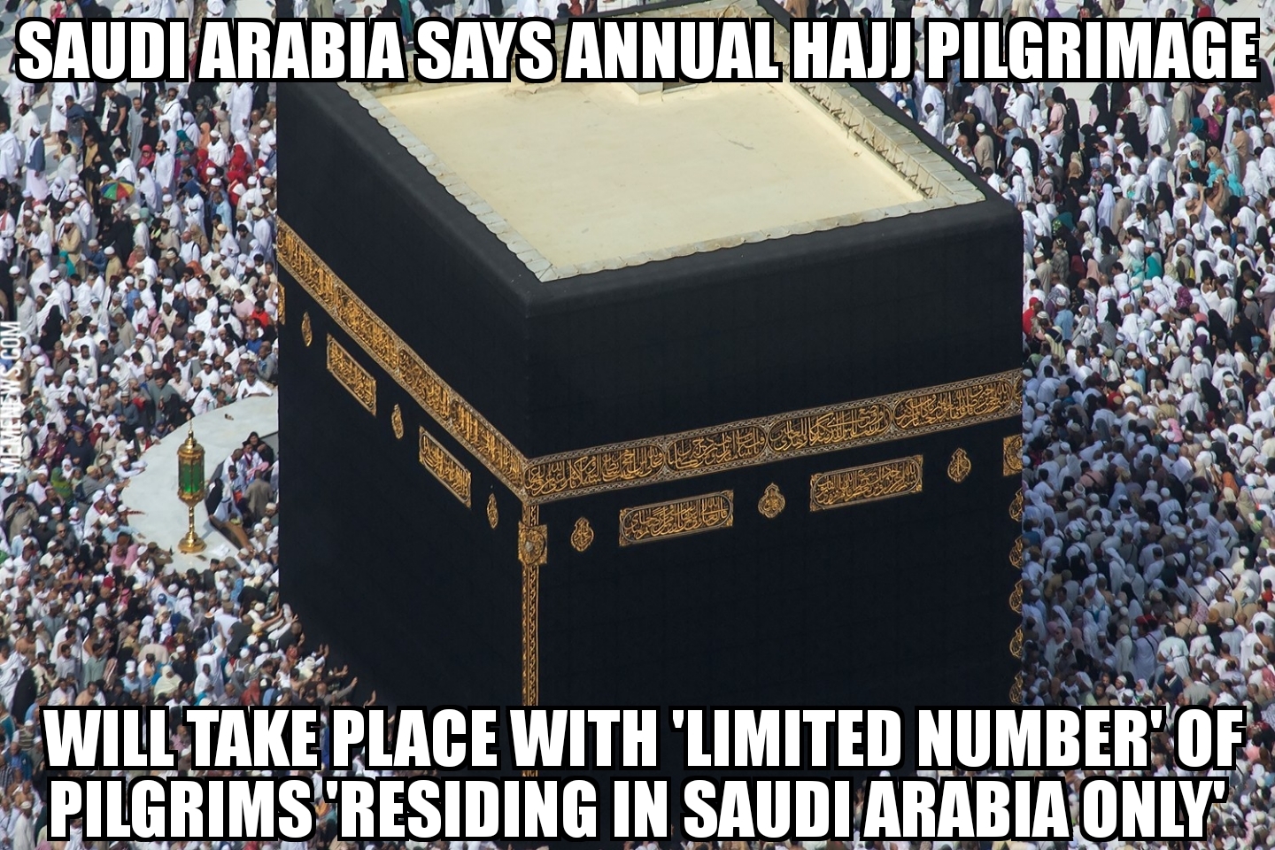 Hajj to take place with ‘limited’ pilgrims