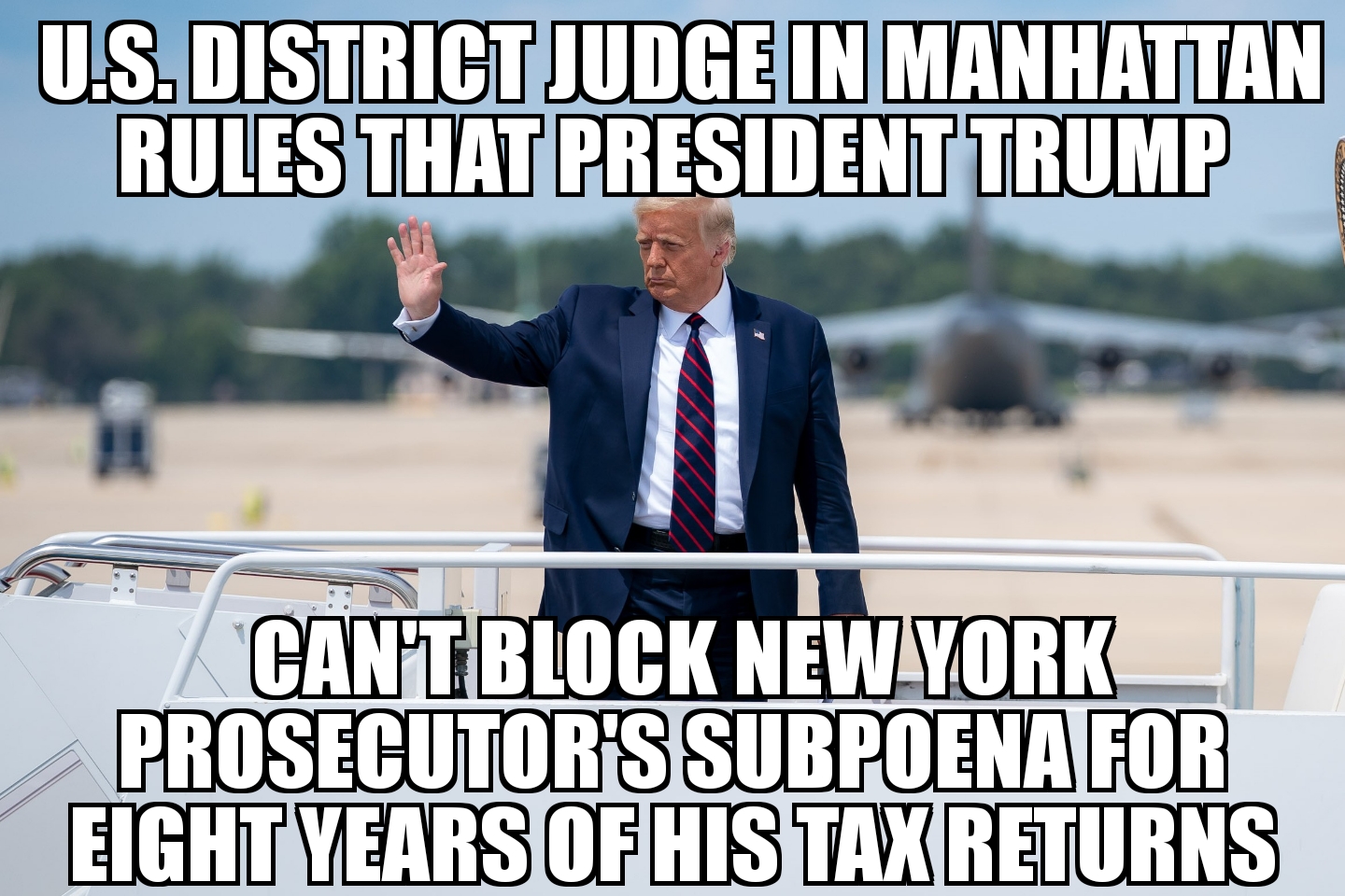 Judge rules Trump can’t block tax subpoena