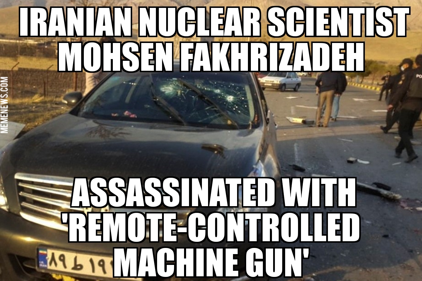 Mohsen Fakhrizadeh killed with ‘remote-controlled machine gun’
