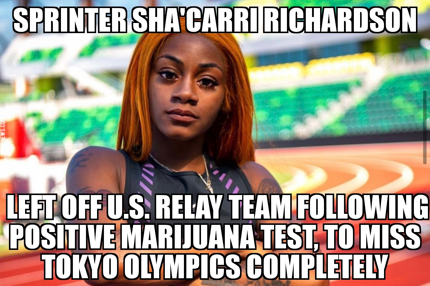Sha’Carri Richardson to miss Olympics