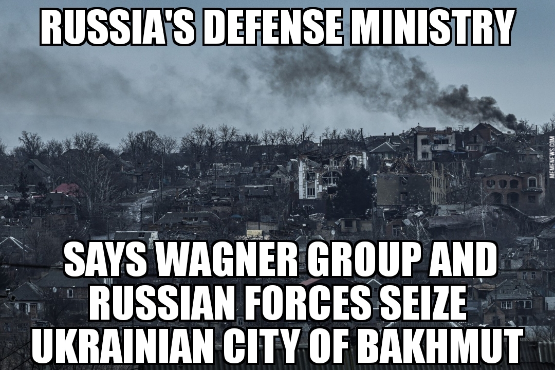 Russia says it seized Bakhmut