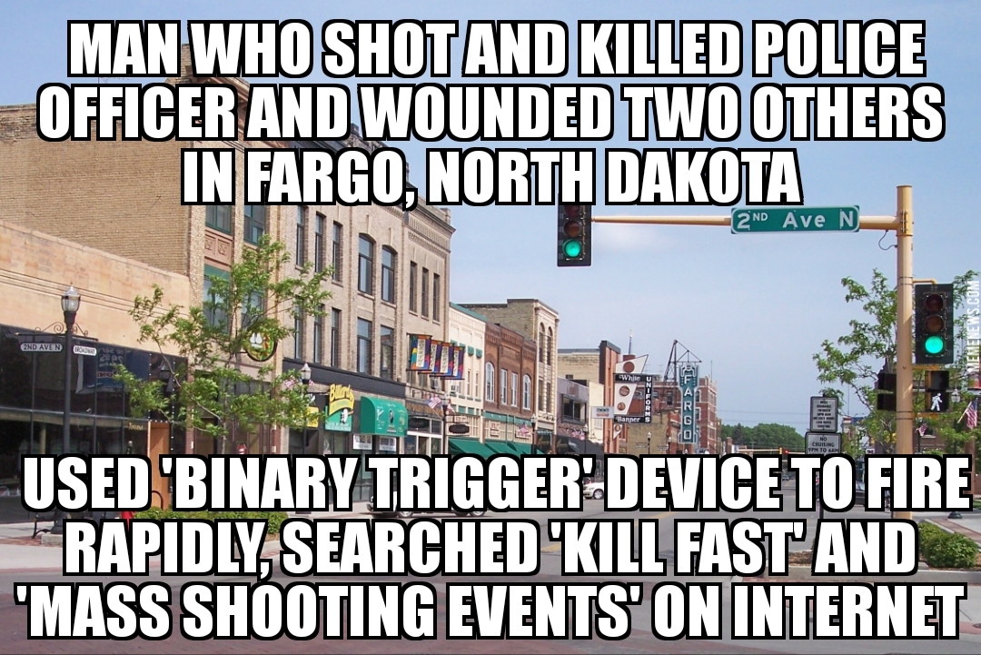 Fargo shooter used binary trigger