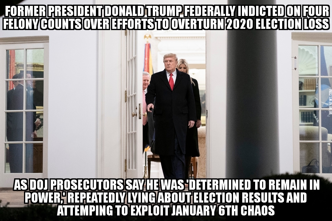 Donald Trump indicted over January 6th