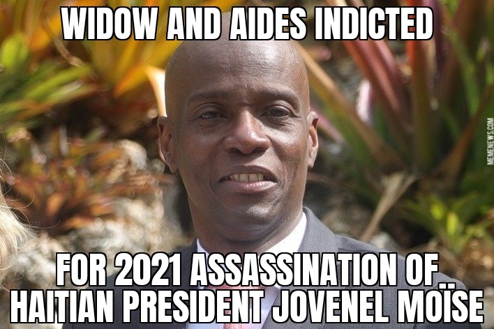 Indictments in Jovenel Moïse assassination