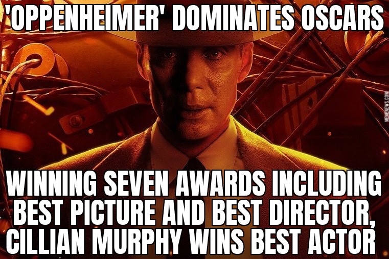 ‘Oppenheimer’ dominates Oscars